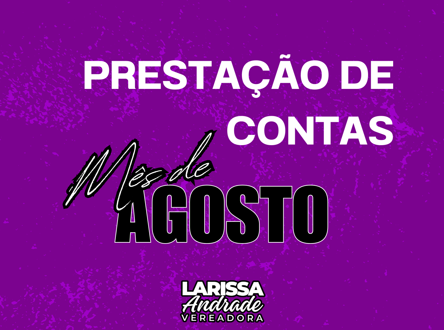 Prestação de contas  Larissa agosto 2025